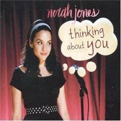 Norah Jones : Thinking About You